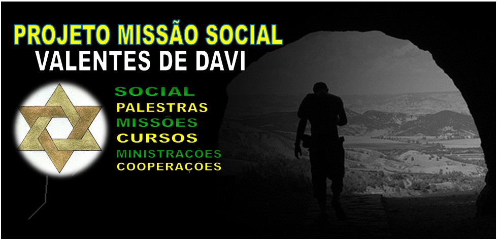 PROJETO MISSÃO SOCIAL VALENTES DE DAVI