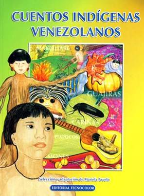 Sueños de papel: Cuentos Indígenas Venezolanos.