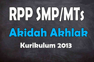 RPP 1 Lembar Akidah Akhlak SMP Kurikulum 2013