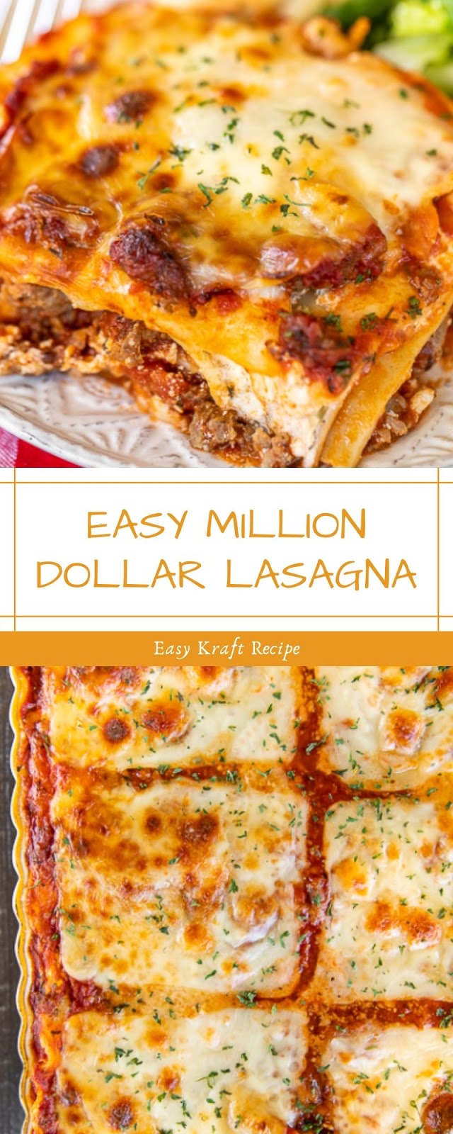 EASY MILLION DOLLAR LASAGNA Easy Kraft Recipes