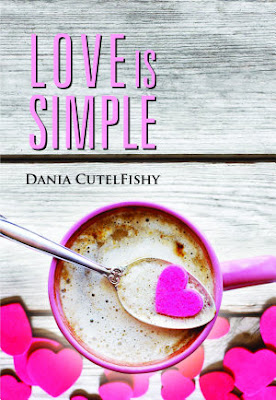 Love is Simple by Dania Cutelfishy Pdf Love is Simple by Dania Cutelfishy Pdf
