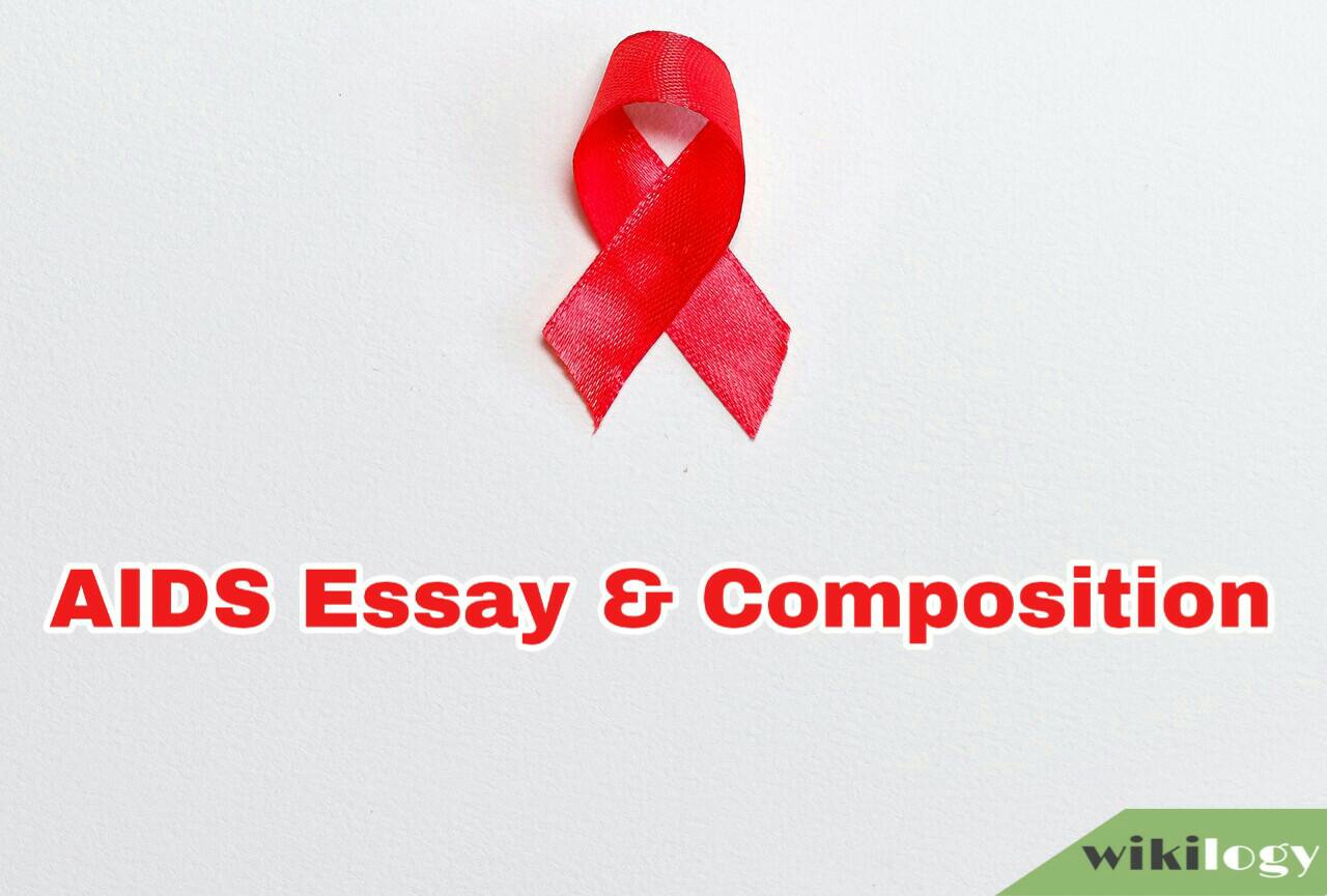 AIDS Essay Composition