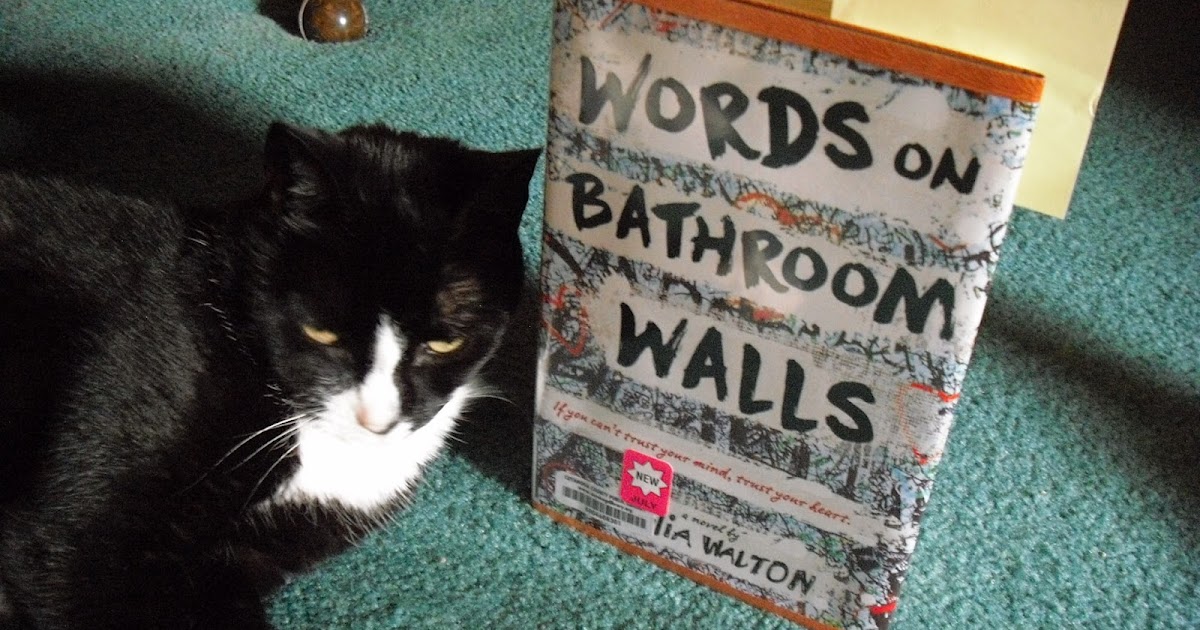 Grab A Book From Our Stack "Words on Bathroom Wall" by Julia Walton