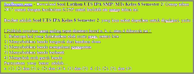 Download dan dapatkan soal latihan uts genap ipa smp kelas 8 kurikulum ktsp untuk berlatih tahun 2017