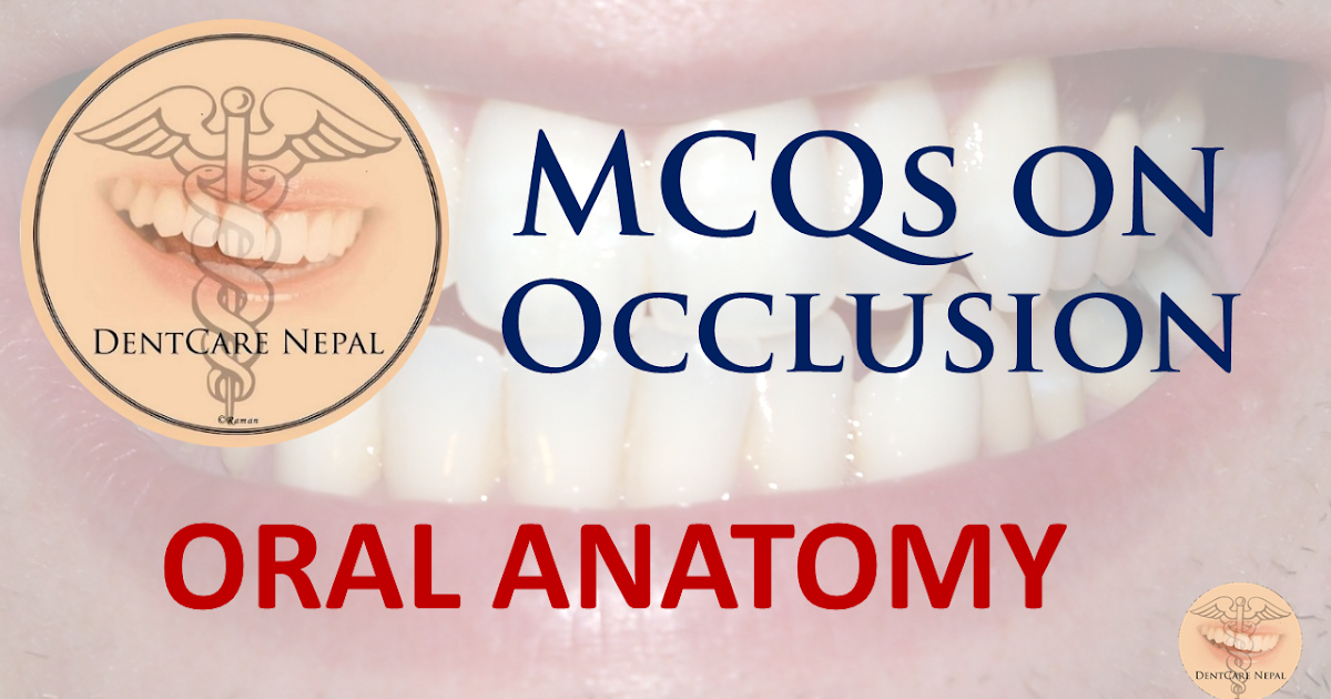 Dentosphere World of Dentistry MCQs on Occlusion Oral Anatomy