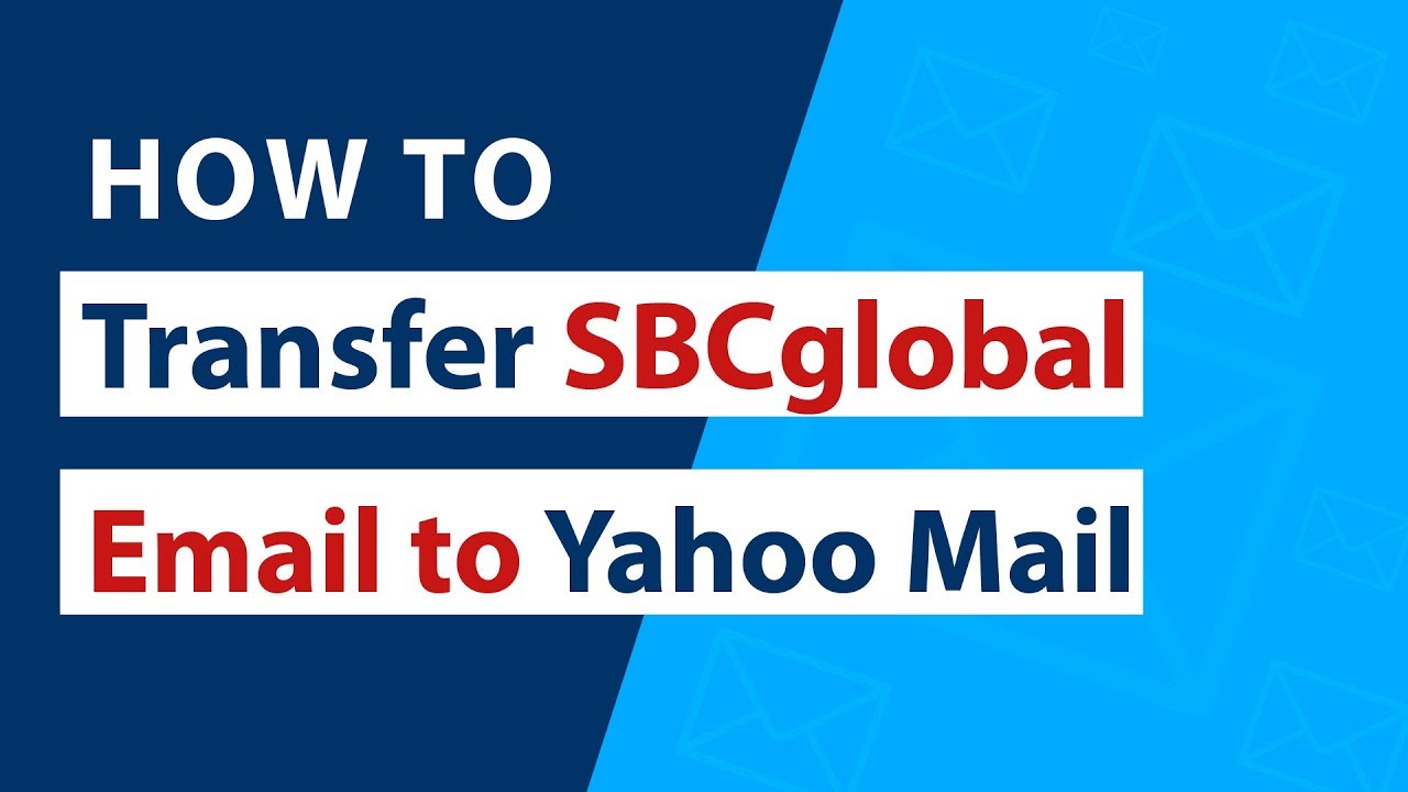 How Do I Migrate Sbcglobal Email To Yahoo Mail