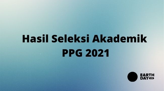 Hasil Seleksi Akademik Peserta PPG