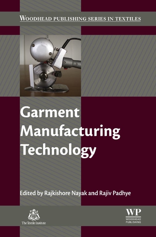 Garment Manufacturing Technology Edited by Rajkishore Nayak and Rajiv