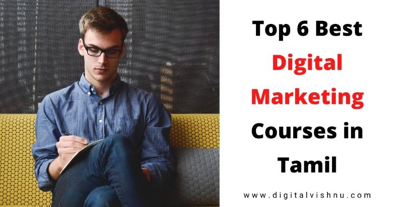 Top 6 Best Digital Marketing Courses in Tamil