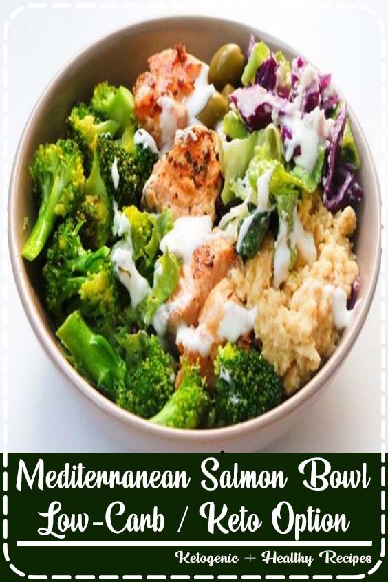 Mediterranean Salmon Bowl Low-Carb Keto Option - Summer Fleming Recipe