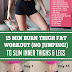 15 min BURN THIGH FAT WORKOUT (NO JUMPING!) TO SLIM INNER THIGHS & LEGS