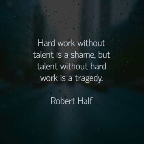 Hard work quotes that will help you reach success Hard work quotes that will help you reach success