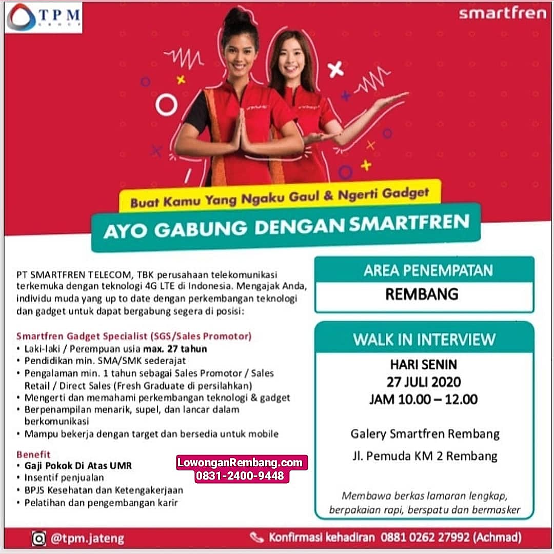 Lowongan Kerja Posisi Smartfren Gadget Specialist Sales Promotor Penempatan Rembang Dapat Gaji Pokok Diatas Umr Insentif Bpjs Lowongan Rembang