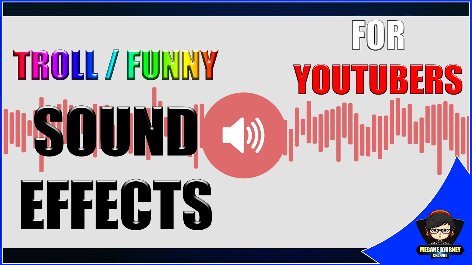 Popular Funny / Troll Sound Effects For Youtubers No Copyrighted SFX