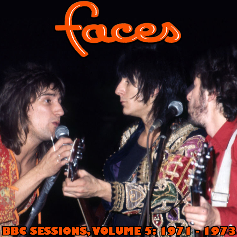 Albums That Should Exist The Faces Bbc Sessions Volume 5 1971 1973