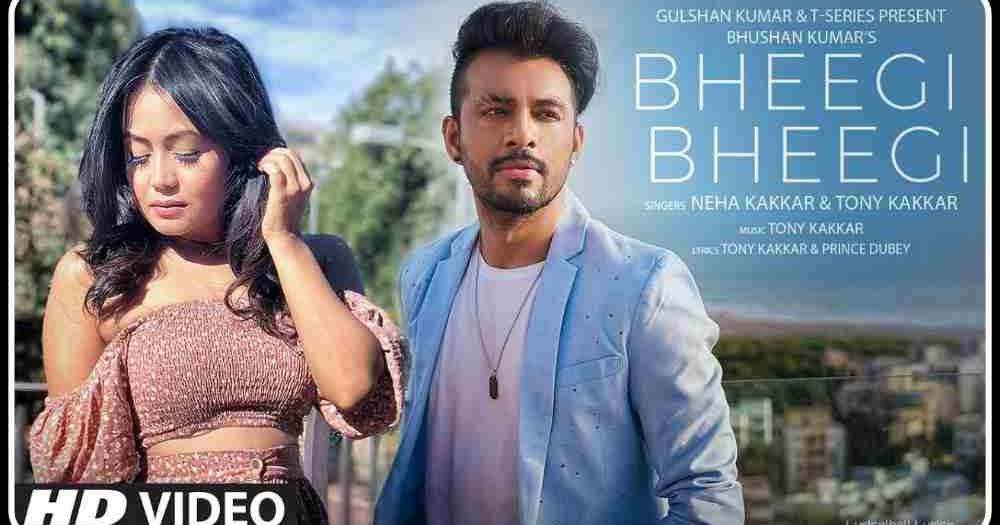 Bheegi Bheegi Lyrics Neha Kakkar And Tony Kakkar T Series bheegi bheegi lyrics neha kakkar and