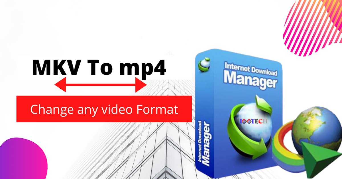 kenapa download video pake idm format mkv