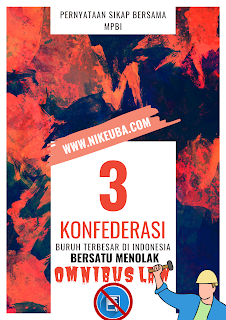 TIGA KONFEDERASI BURUH TERBESAR DI INDONESIA ( MPBI ) BERSATU MENOLAK OMNIBUS LAW TIGA KONFEDERASI BURUH TERBESAR DI INDONESIA ( MPBI ) BERSATU MENOLAK OMNIBUS LAW