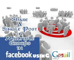 how to share your post in all facebook groups in one click using gmail