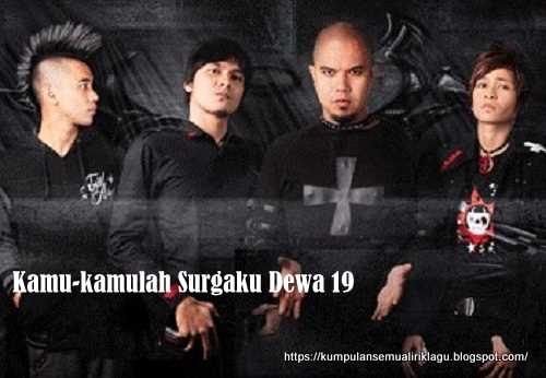 Kamu-kamulah Surgaku Dewa 19