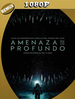 Amenaza en lo Profundo (2020) REMUX [1080p] Latino 5.1 [GoogleDrive] SXGO
