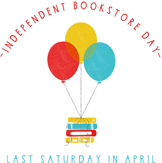 red, yellow, and blue balloons are tied to a pile of books in the same colors, and above the balloons appear the words "independent bookstore day". below the books are the words "last saturday in april"