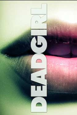 Deadgirl (2008)