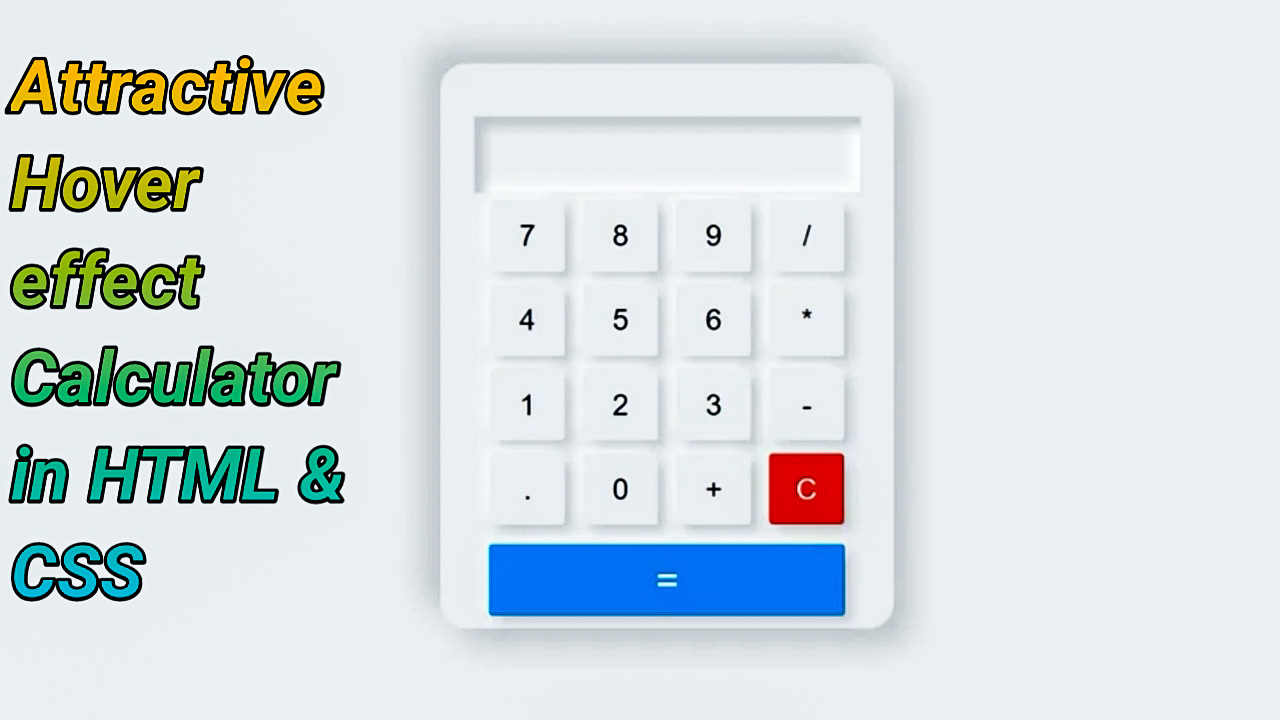 Calculator in HTML and CSS ( Attractive Calculator Design using HTML ...