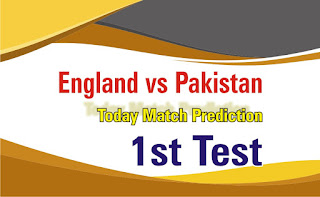 Eng vs Pak Fantasy Cricket Match Predictions |Pakistan vs England, Pakistan tour of England 1st Test Prediction