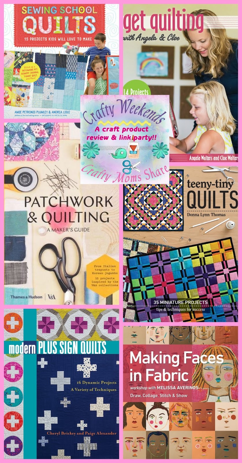 Crafty Moms Share Quilt Projects & New Books a Crafty Weekends