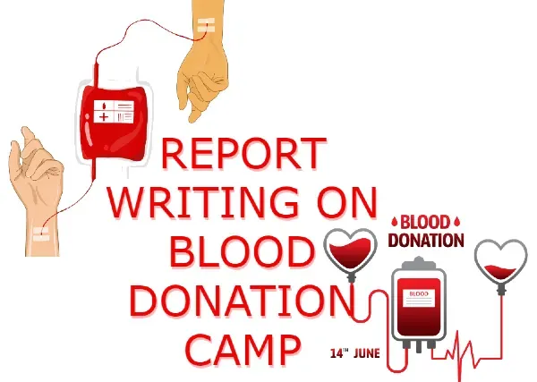 Report writing on blood donation camp