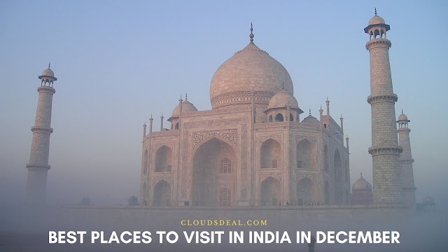 Best Places to visit in India Best Places to visit in India in December