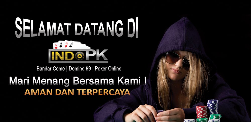 IndoPK Agen Poker Online Domino qq dan Bandar Ceme Terpercaya - Page 3 Slideshow-welcome