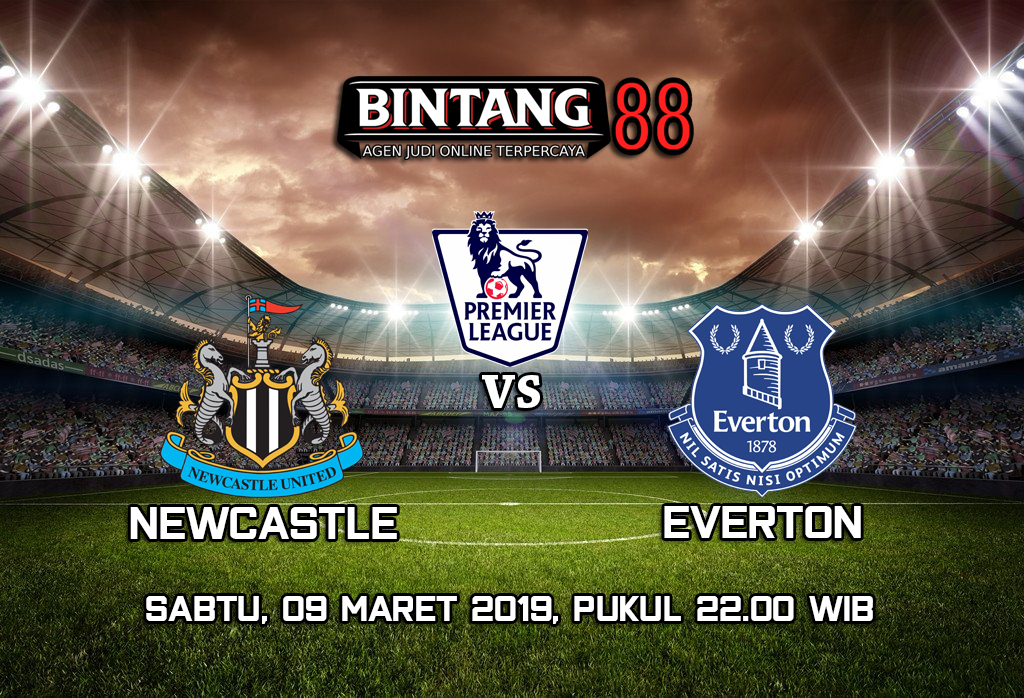 PREDIKSI NEWCASTLE UNITED VS EVERTON 9 MARET 2019 ~ PREDIKSI BOLA BINTANG88