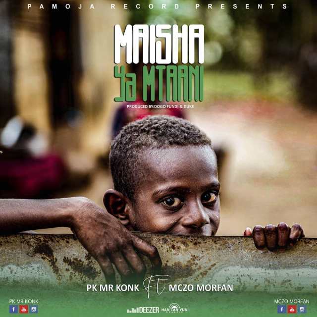 AUDIO Pk Mr Konk Ft. MCZO MORFAN MAISHA YA MTAA (Mp3) Download