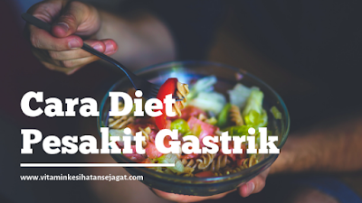 cara diet untuk pesakit gastrik