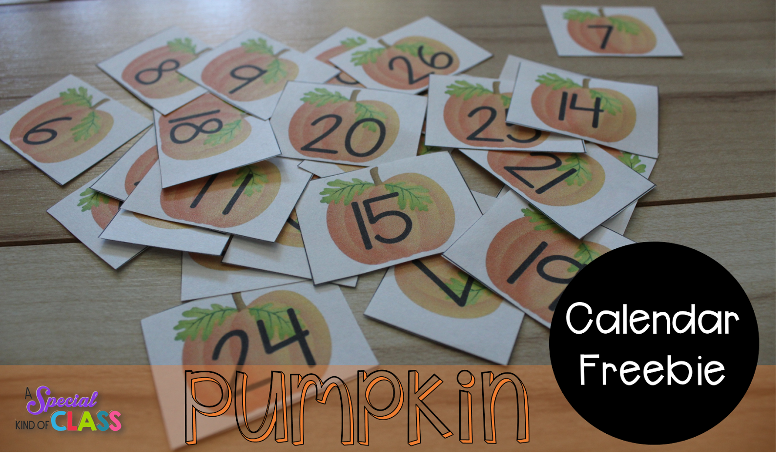 A Special Kind Of Class Free Pumpkin Calendar Numbers