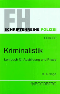 Kriminalistik: Lehrbuch für Ausbildung und Praxis. Methodik der Fallbearbeitung, der Tatort, der Erste Angriff