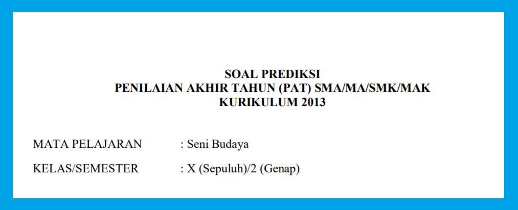 soal &amp; Jawaban pat seni budaya kelas 10 semester 2 Tahun