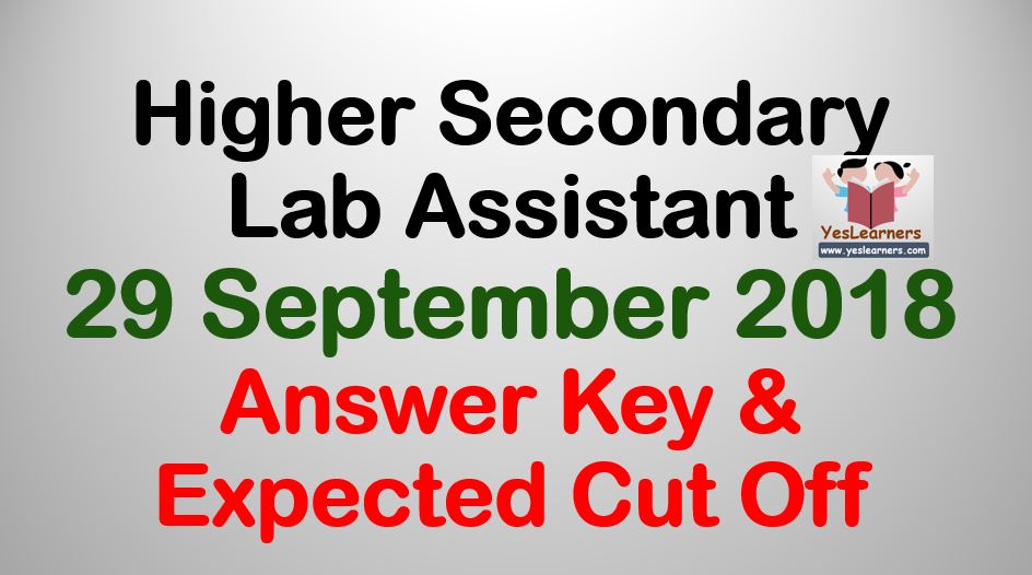 Higher Secondary Lab Assistant September 29 Answer Key & Expected Cut Off