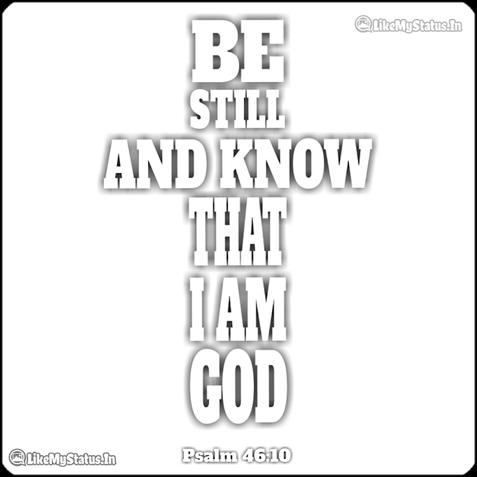 I Am God... Bible Verse...