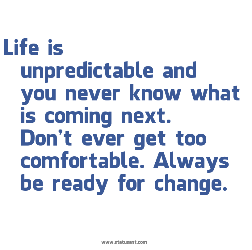 Life Is Unpredictable Quotes. QuotesGram