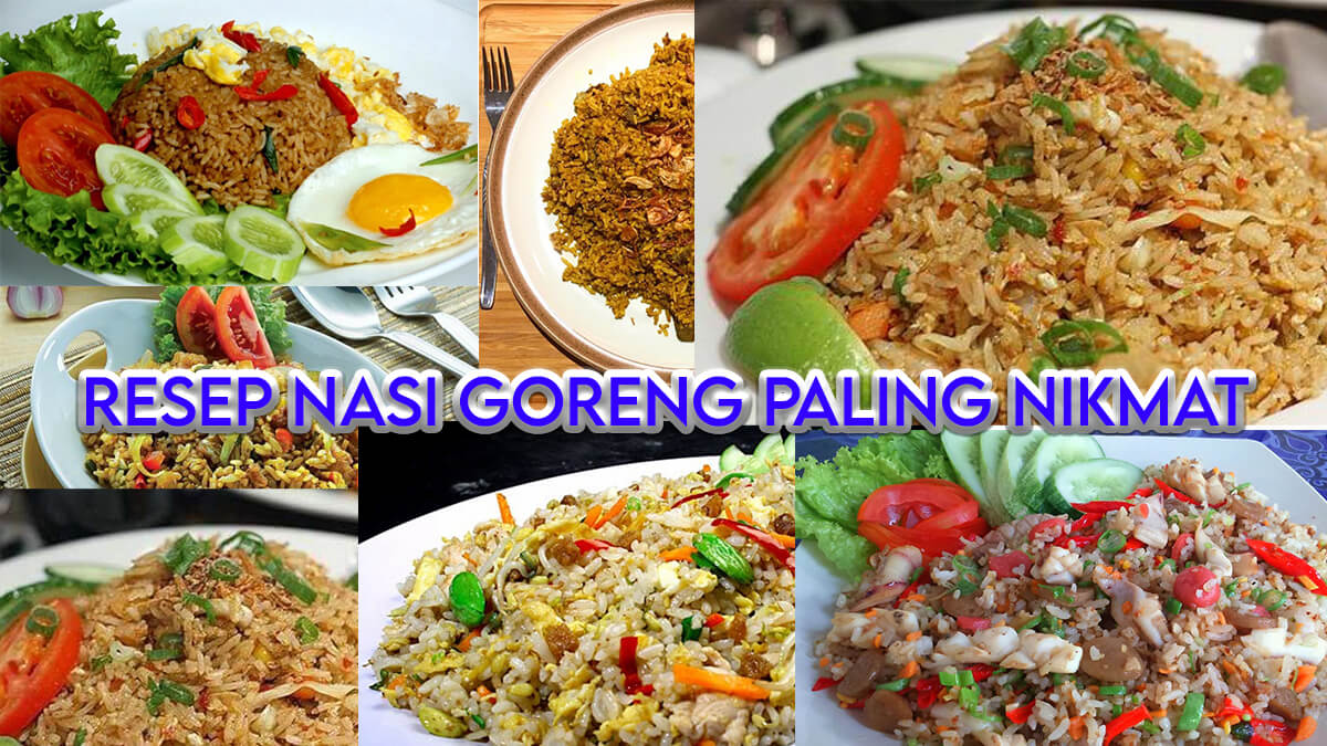 10 Resep Nasi Goreng Paling Nikmat 10 Resep Nasi Goreng Paling Nikmat