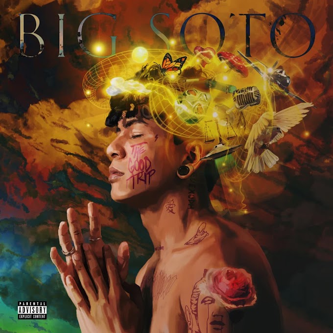 Big Soto - The Good Trip (Álbum) 