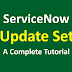 ServiceNow Tutorial: ServiceNow UPDATE SET with Examples