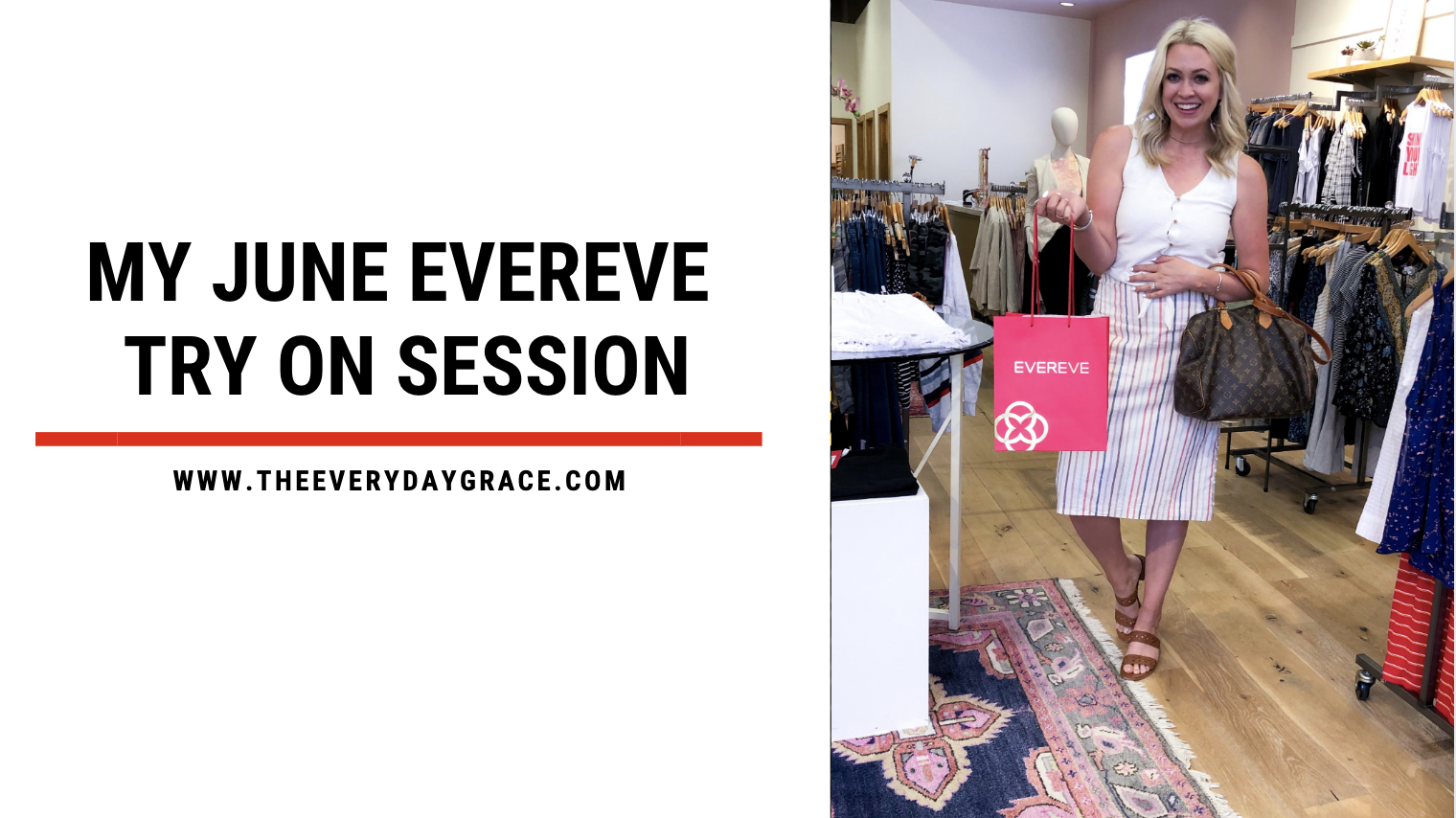 June Evereve Looks & Try on Session The Everyday Grace