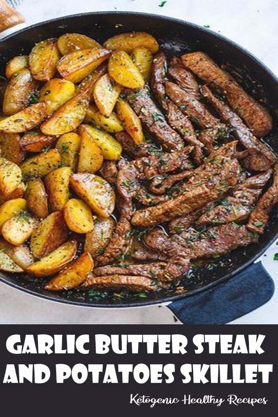 Garlic Butter Steak and Potatoes Skillet Healthy Keto Dinner Recipes
