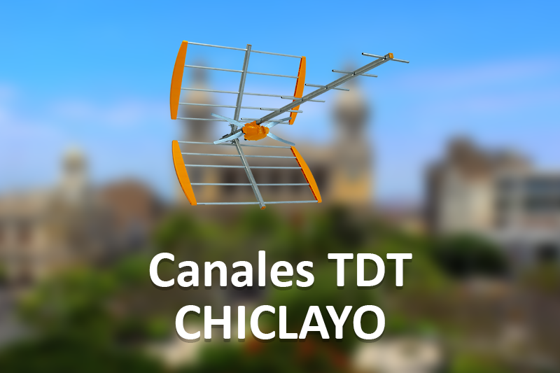 Información de Canales TDT en Chiclayo