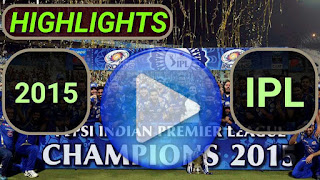 IPL 2015 Video Highlights