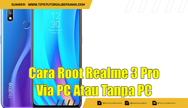 Cara Root Realme 3 Pro Dengan PC Atau Tanpa PC